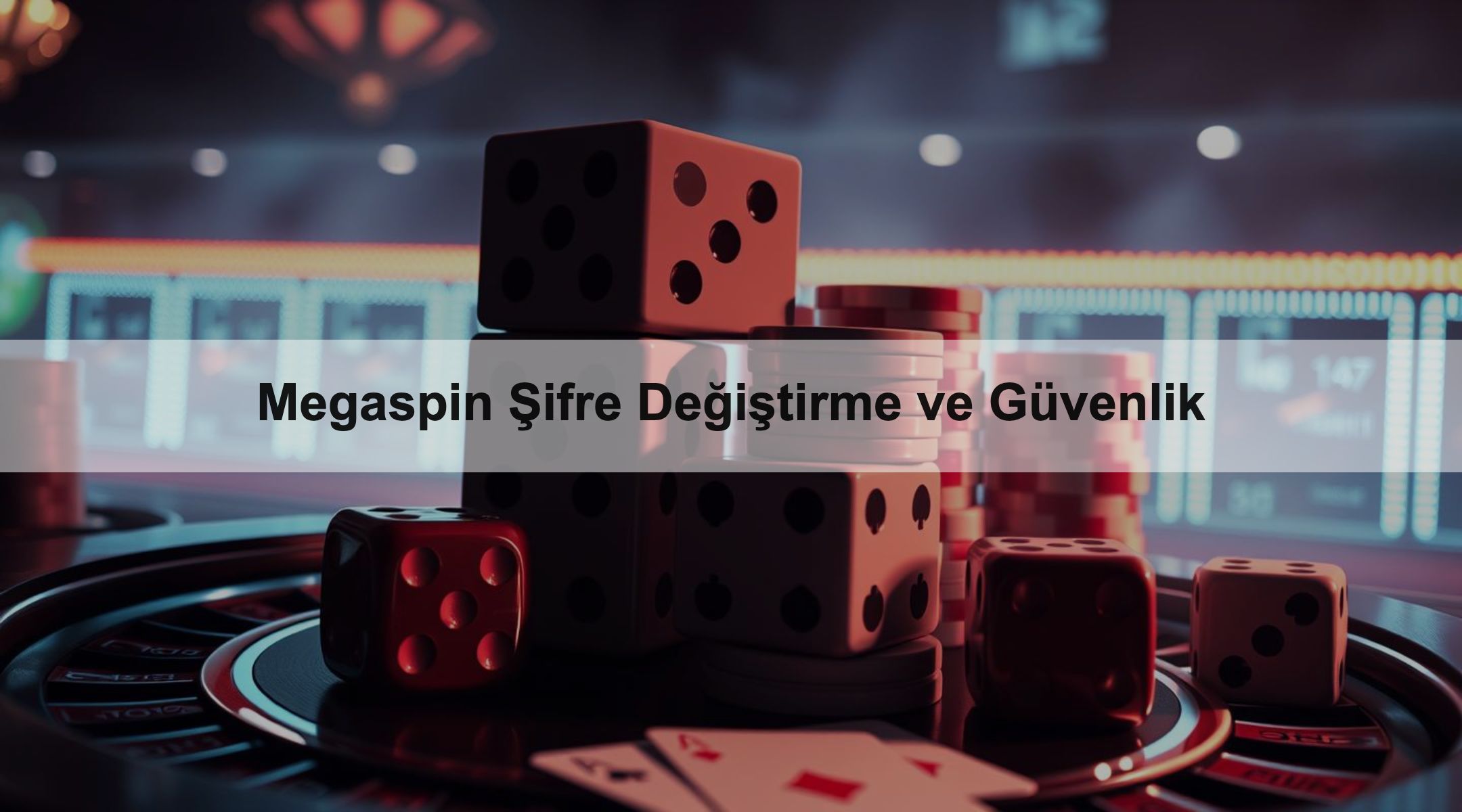 Megaspin Şifre Değiştirme ve Güvenlik